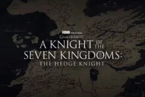 Spin off de Game of Thrones : The Hedge Knight, des